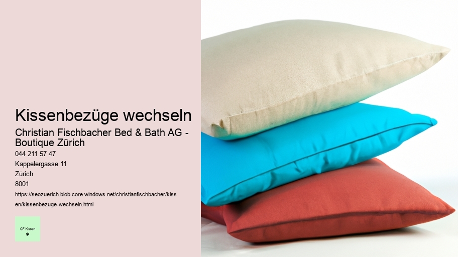 Kissenbezüge wechseln
