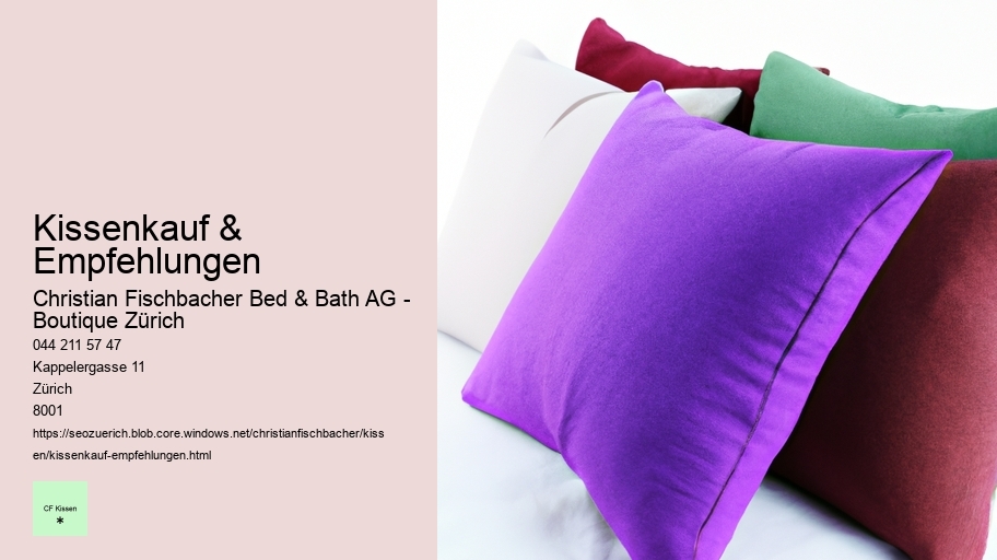 Kissenkauf & Empfehlungen