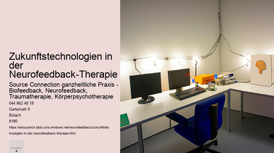 Zukunftstechnologien in der Neurofeedback-Therapie