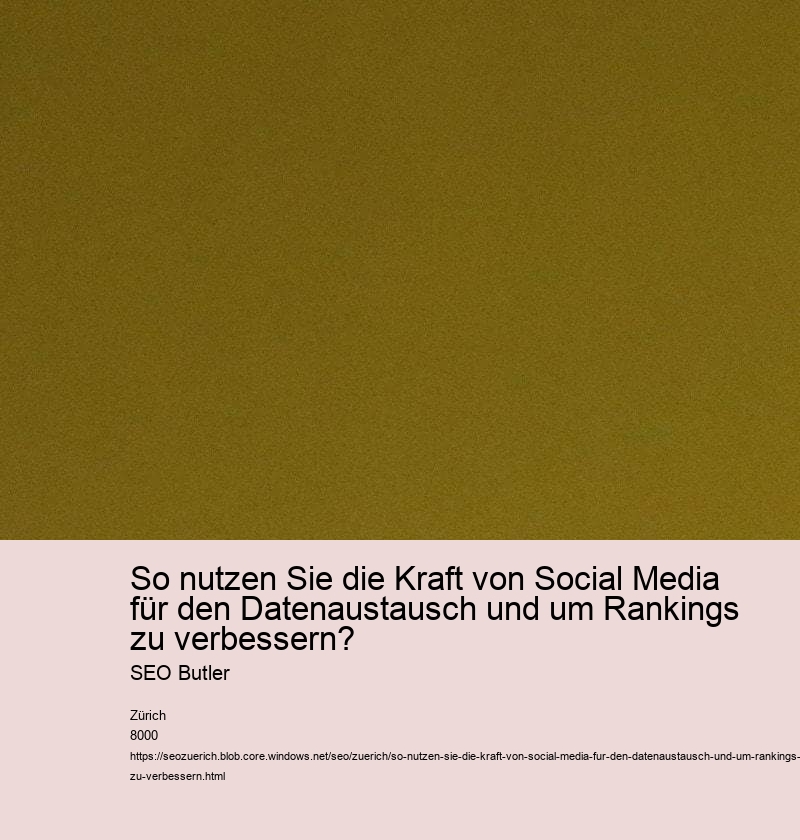 So nutzen Sie die Kraft von Social Media für den Datenaustausch und um Rankings zu verbessern? SEO Butler
