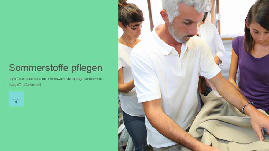 Sommerstoffe pflegen Sommerstoffe pflegen